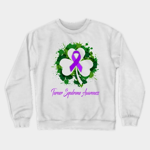 Turner Syndrome Awareness Happy Patricks Day Gifts Support Turner Syndrome Warrior Gifts Crewneck Sweatshirt by ThePassion99